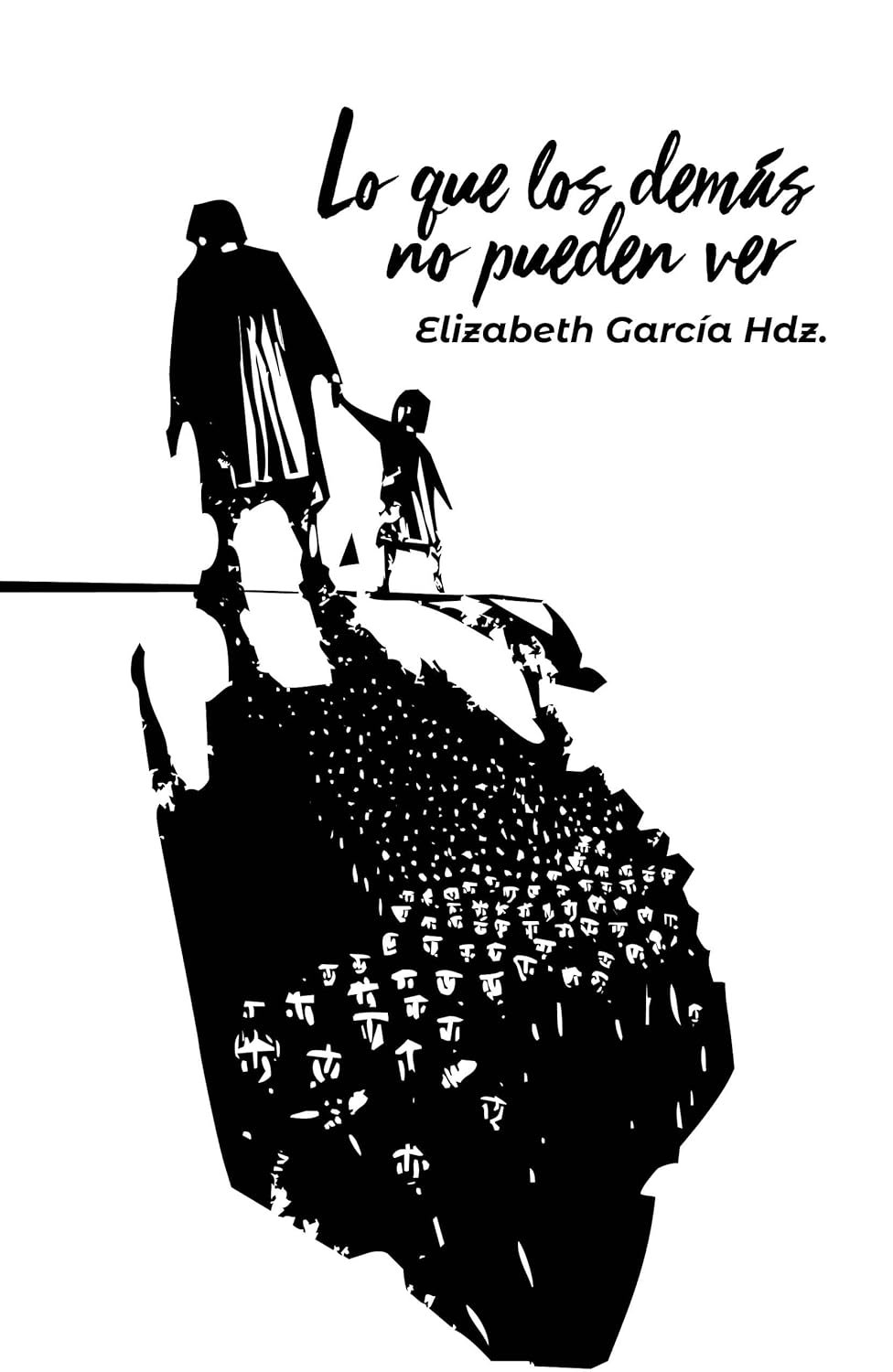 Lo que los demás no pueden ver