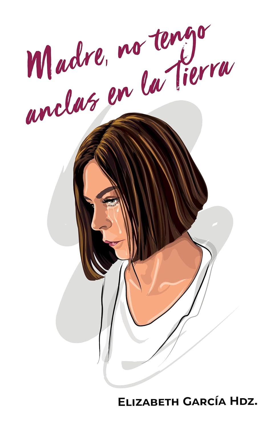 Madre, no tengo anclas en la Tierra